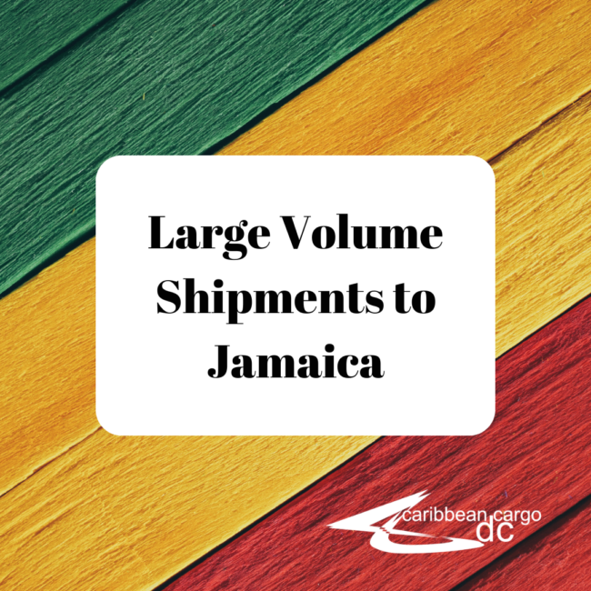 Large Volume Shipments to Jamaica