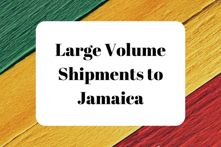 Large Volume Shipments to Jamaica